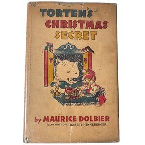 Torten's Christmas Secret Maurice Dolbier First Edition 1951 Illust Henneberger